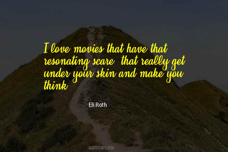 Eli Roth Quotes #538717