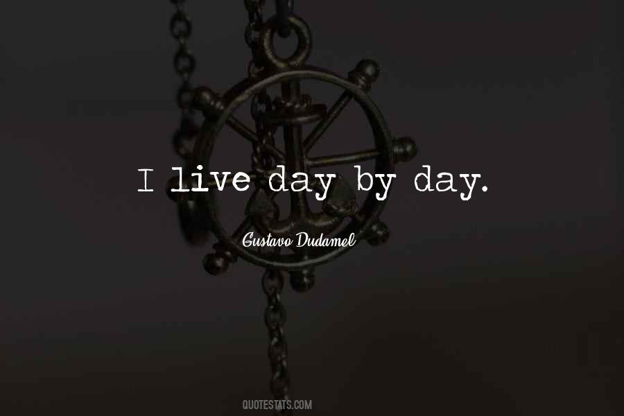 Quotes About Day By Day #1430075