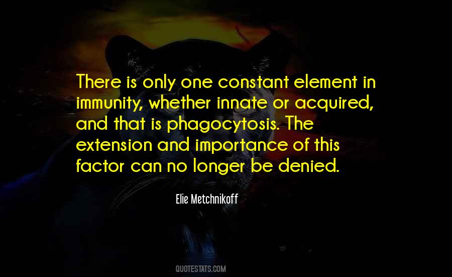 Elie Metchnikoff Quotes #635826