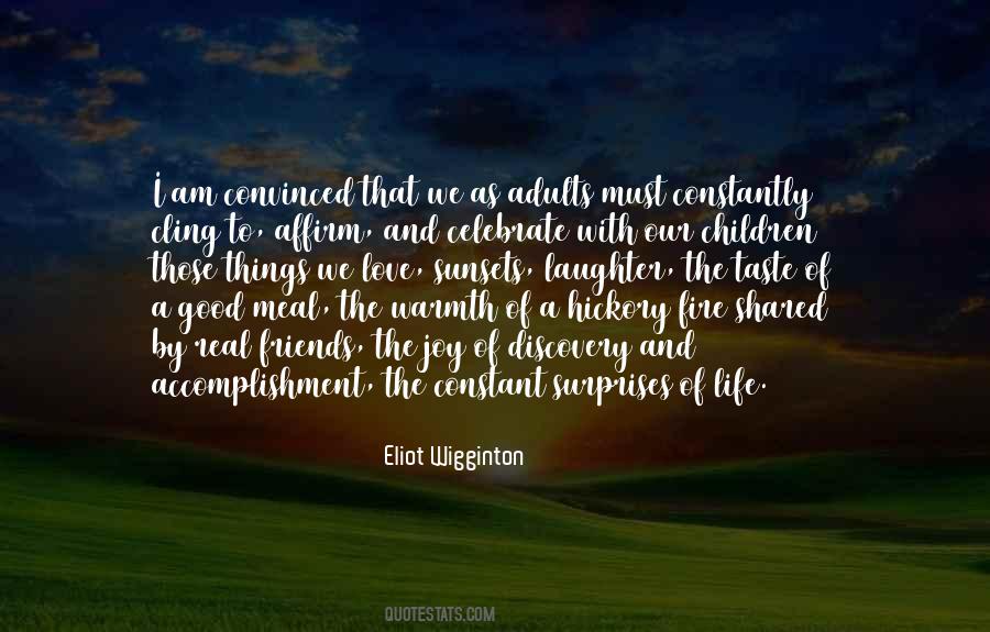Eliot Wigginton Quotes #1579457