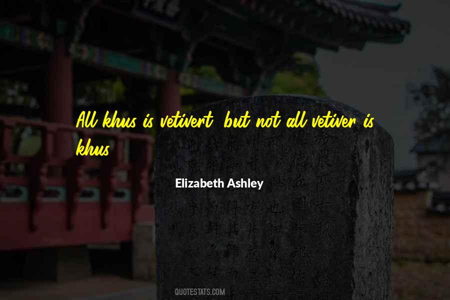 Elizabeth Ashley Quotes #831571