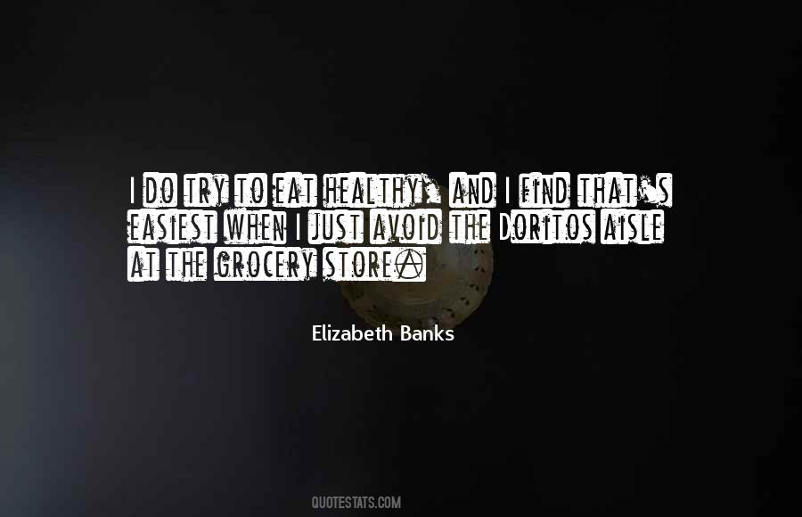 Elizabeth Banks Quotes #1029466