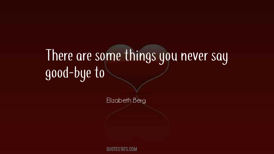 Elizabeth Berg Quotes #460066