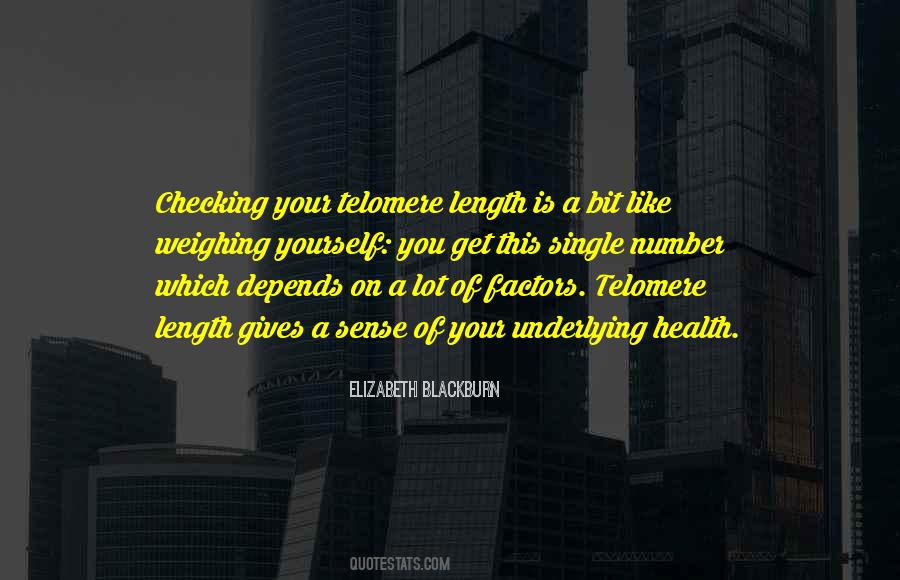 Elizabeth Blackburn Quotes #403107