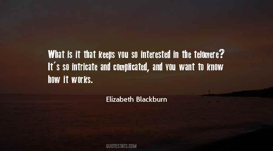Elizabeth Blackburn Quotes #838264