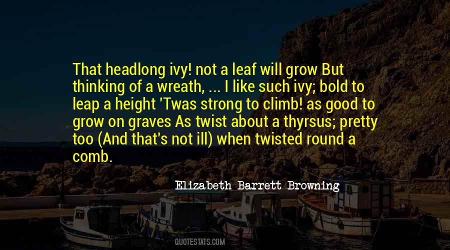 Elizabeth Browning Quotes #10022