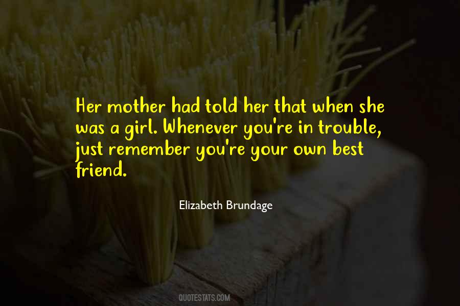 Elizabeth Brundage Quotes #1788363