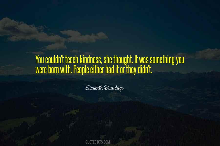 Elizabeth Brundage Quotes #310407