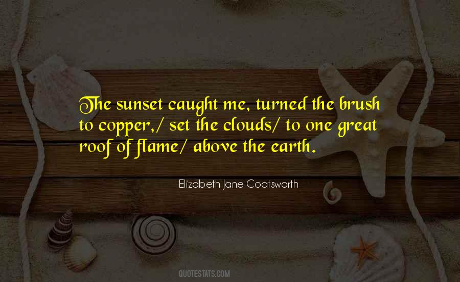 Elizabeth Coatsworth Quotes #1523094