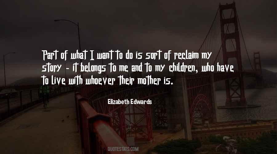 Elizabeth Edwards Quotes #17054