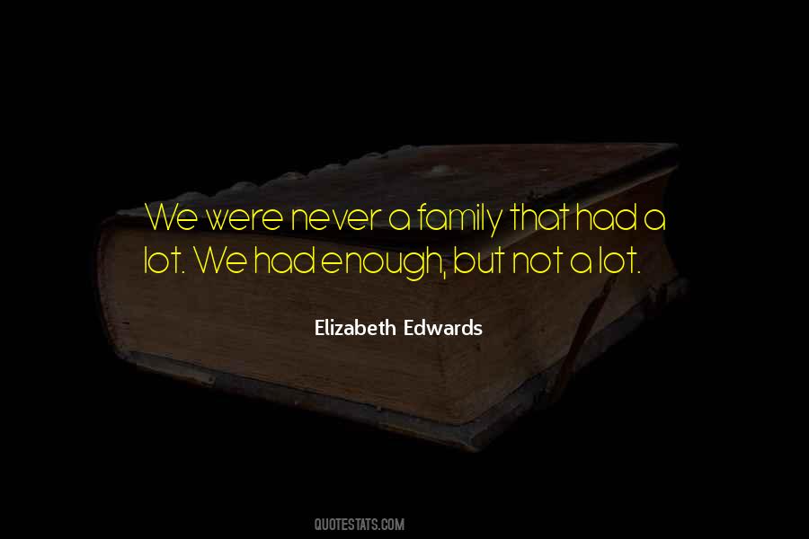 Elizabeth Edwards Quotes #515589