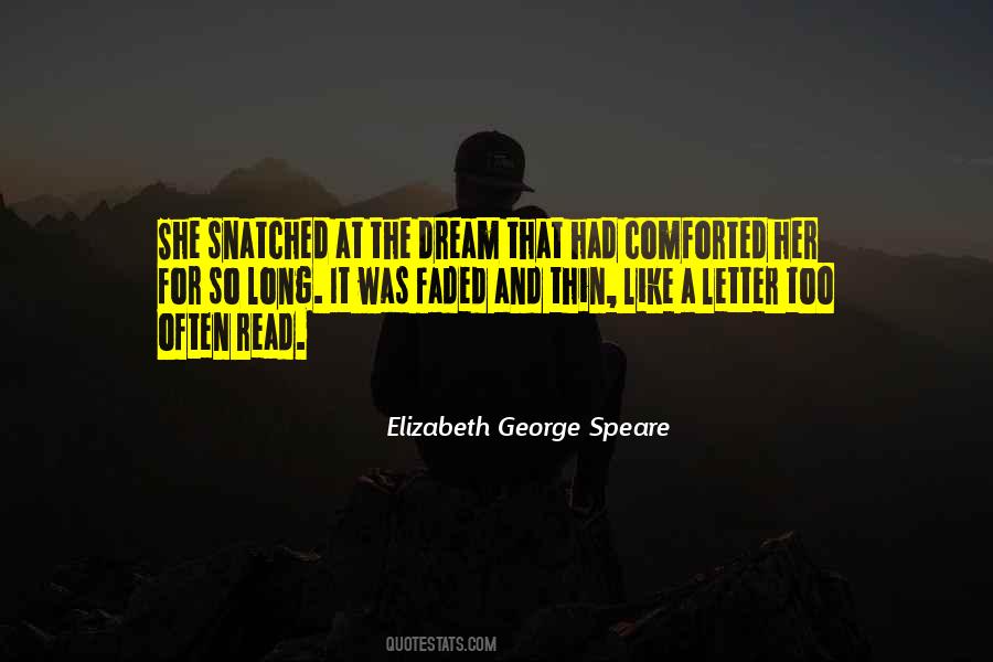 Elizabeth George Speare Quotes #1554422