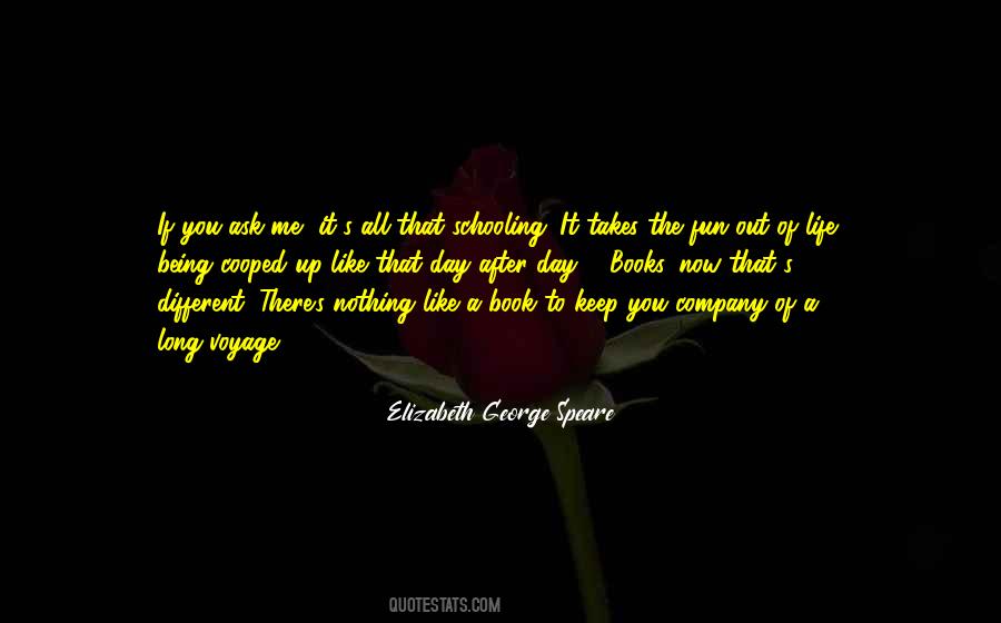 Elizabeth George Speare Quotes #1845102