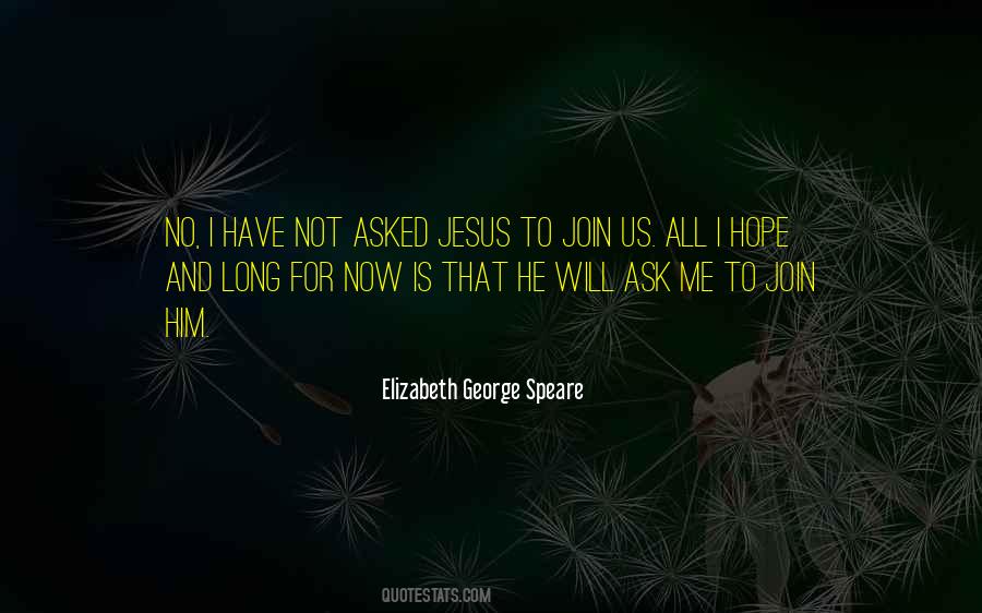 Elizabeth George Speare Quotes #289430