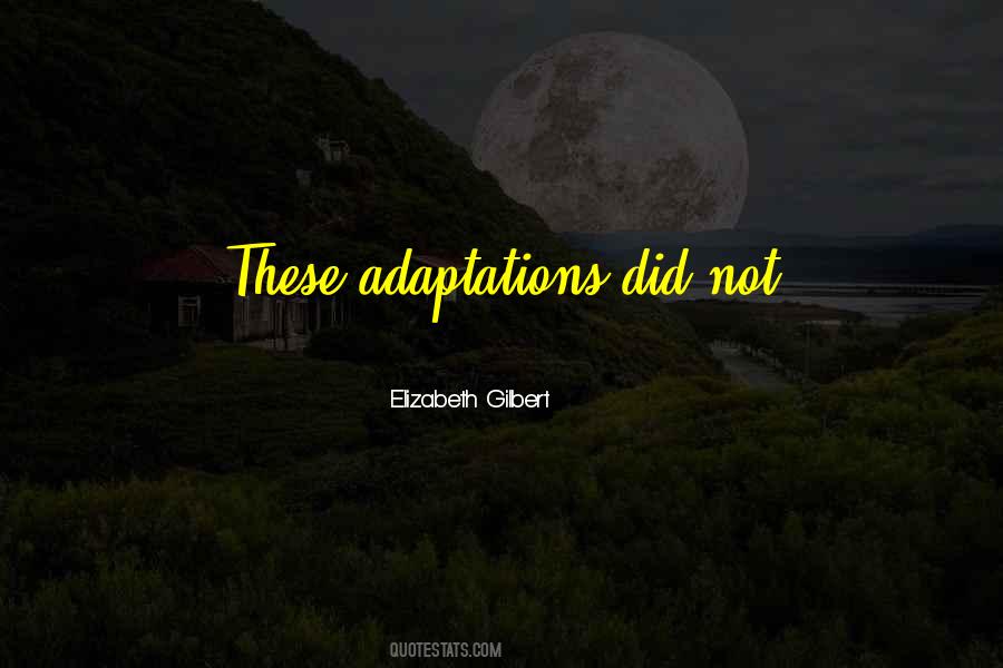 Elizabeth Gilbert Quotes #18383