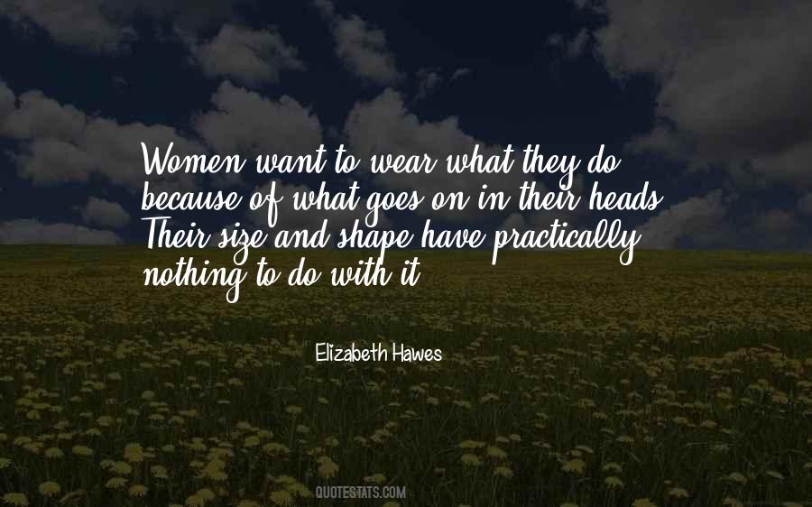 Elizabeth Hawes Quotes #1322861