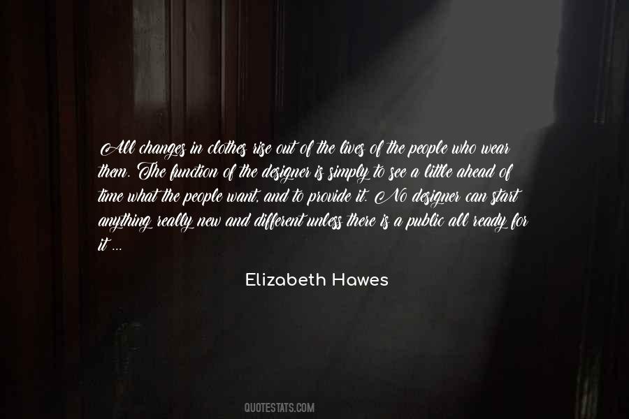 Elizabeth Hawes Quotes #830951