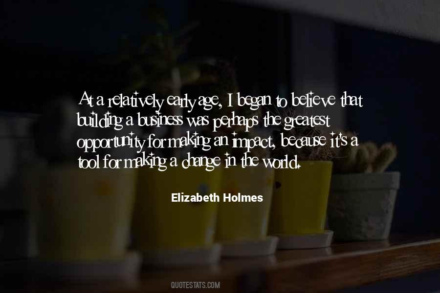 Elizabeth Holmes Quotes #1808123