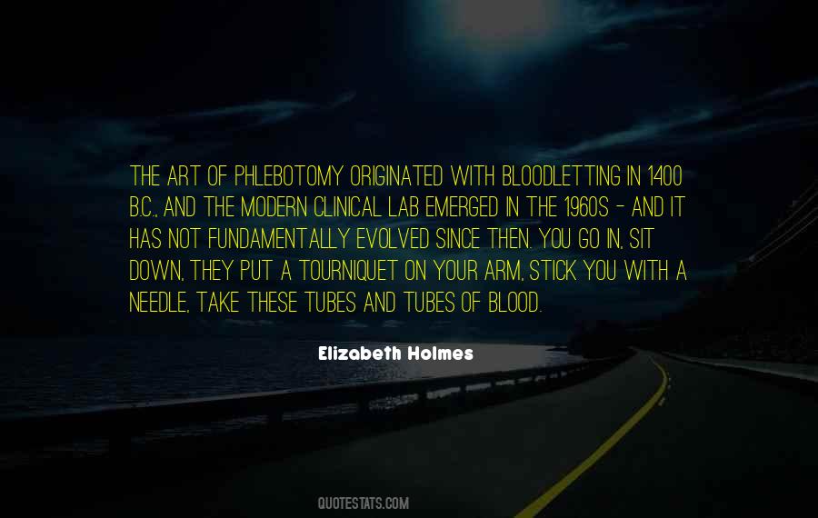 Elizabeth Holmes Quotes #5794