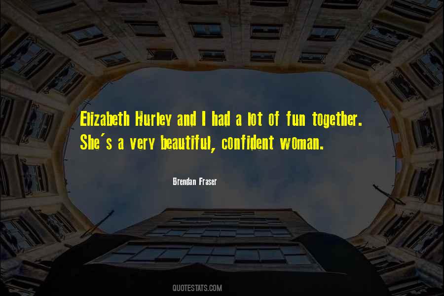 Elizabeth Hurley Quotes #1521096