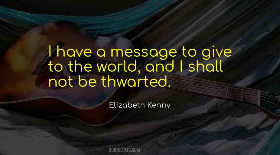 Elizabeth Kenny Quotes #8731