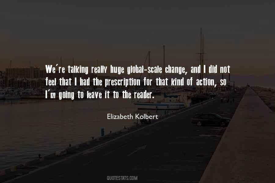 Elizabeth Kolbert Quotes #1316602
