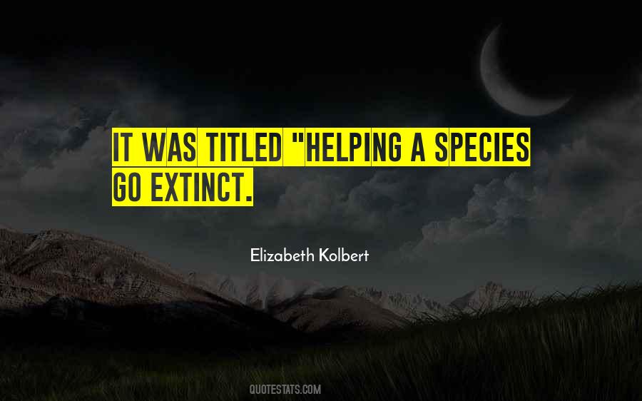Elizabeth Kolbert Quotes #1336825