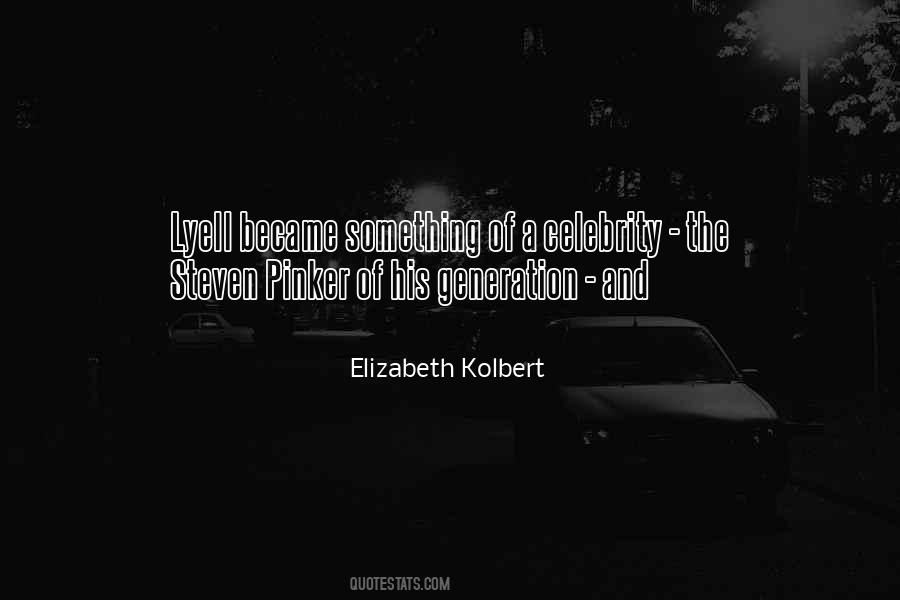 Elizabeth Kolbert Quotes #502836