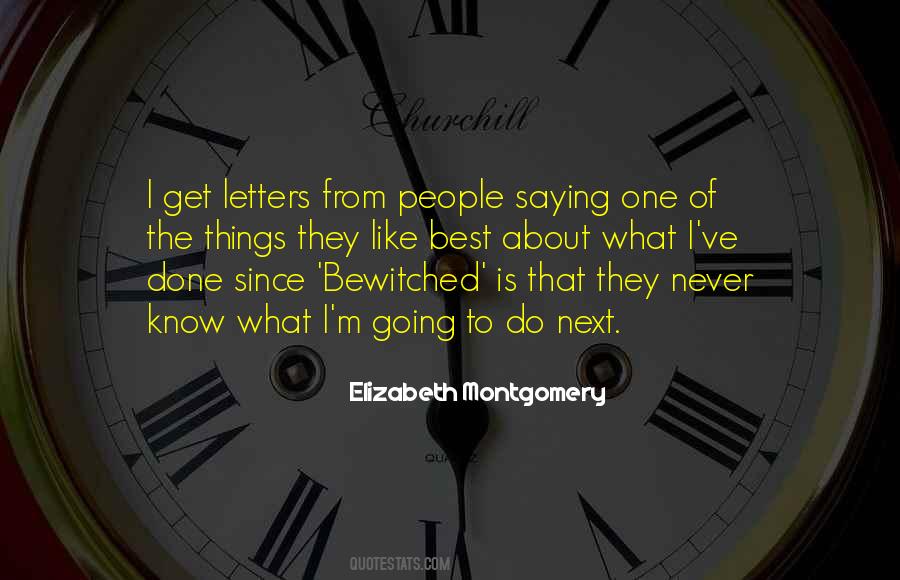 Elizabeth Montgomery Quotes #579111