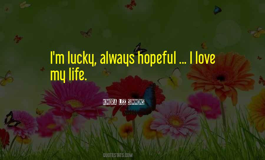 Quotes About Hopeful Love #1134437