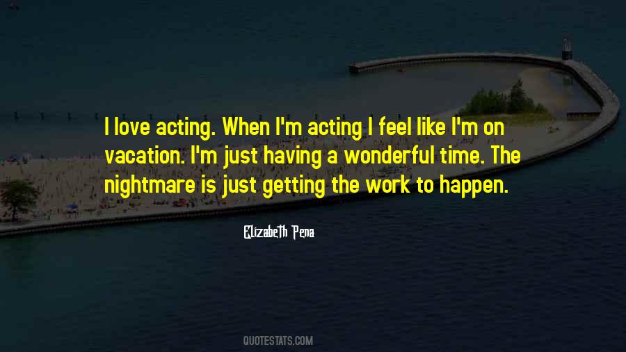 Elizabeth Pena Quotes #466603