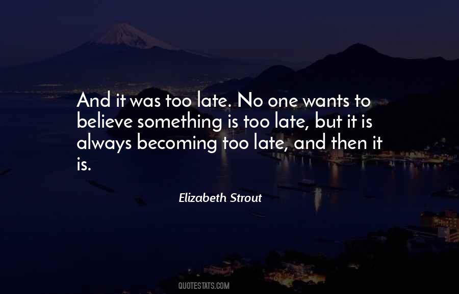 Elizabeth Strout Quotes #414697