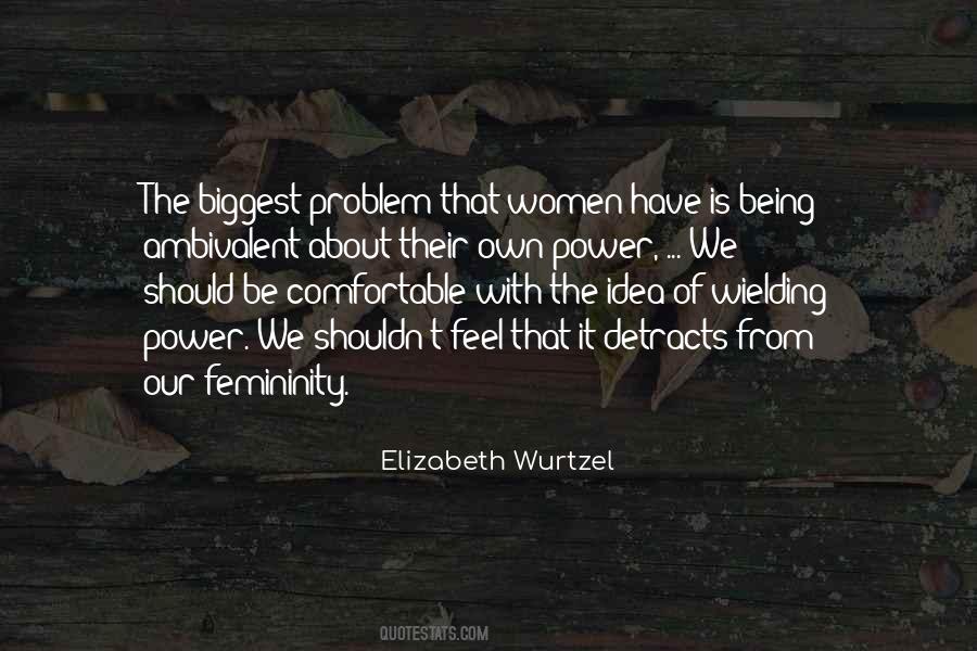 Elizabeth Wurtzel Quotes #1002079