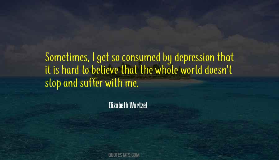 Elizabeth Wurtzel Quotes #796142