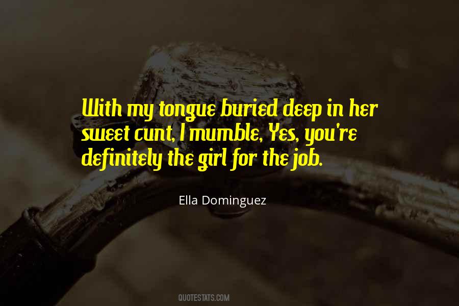 Ella Dominguez Quotes #301953