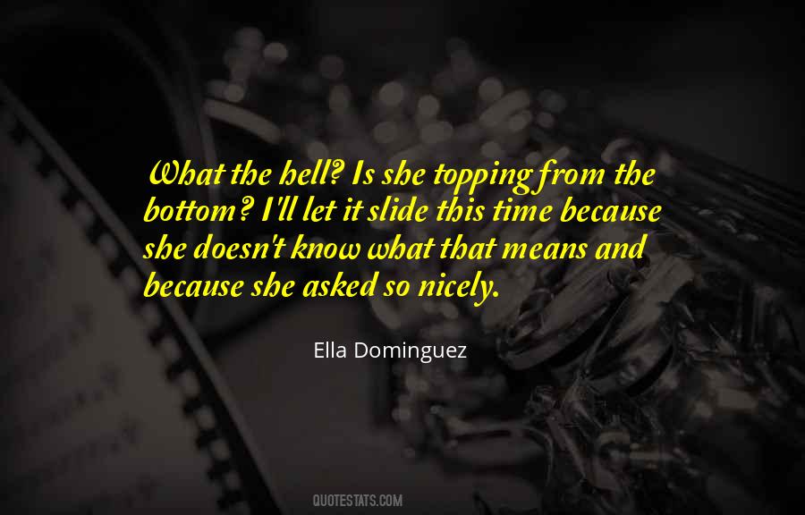 Ella Dominguez Quotes #31895