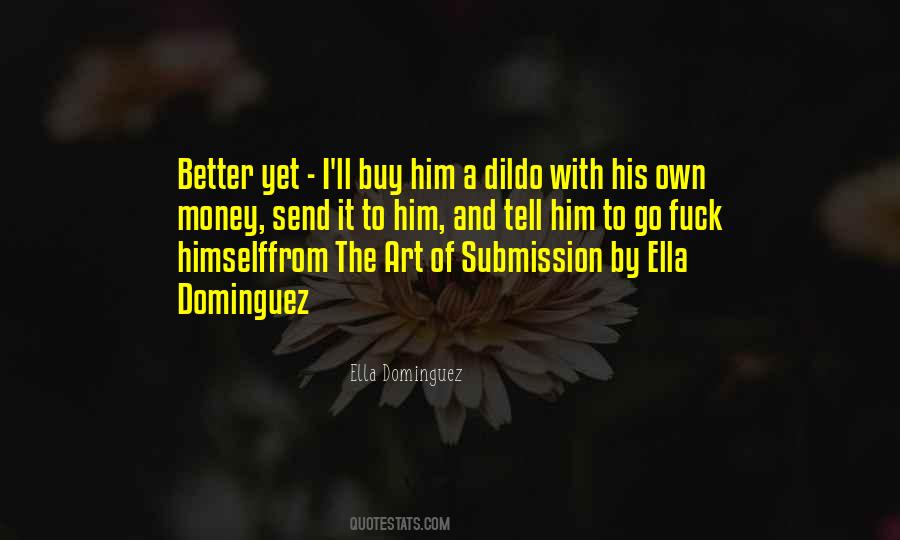 Ella Dominguez Quotes #946107