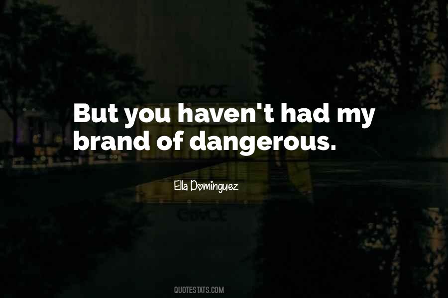 Ella Dominguez Quotes #946412