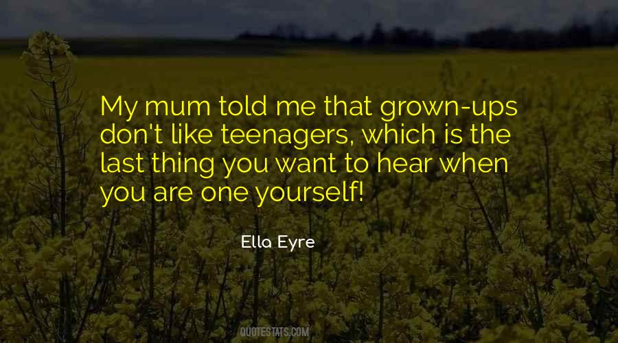 Ella Eyre Quotes #1276722