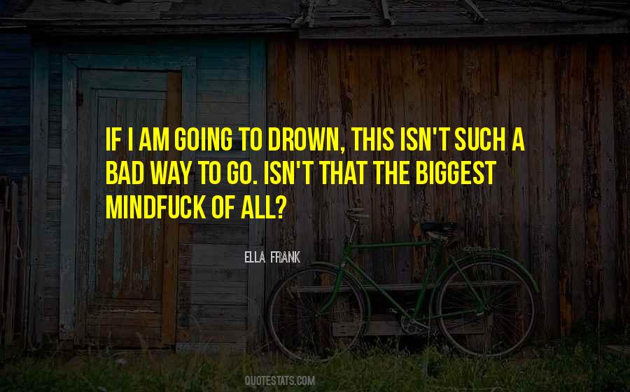 Ella Harris Quotes #1744489