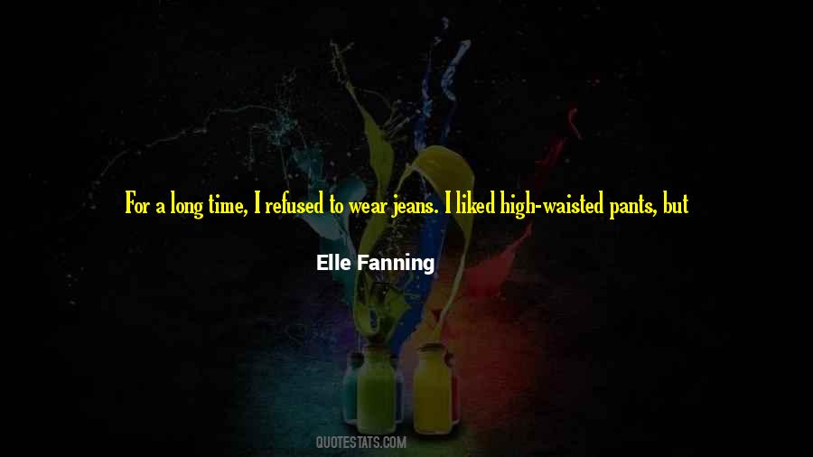 Elle Fanning Quotes #1650001