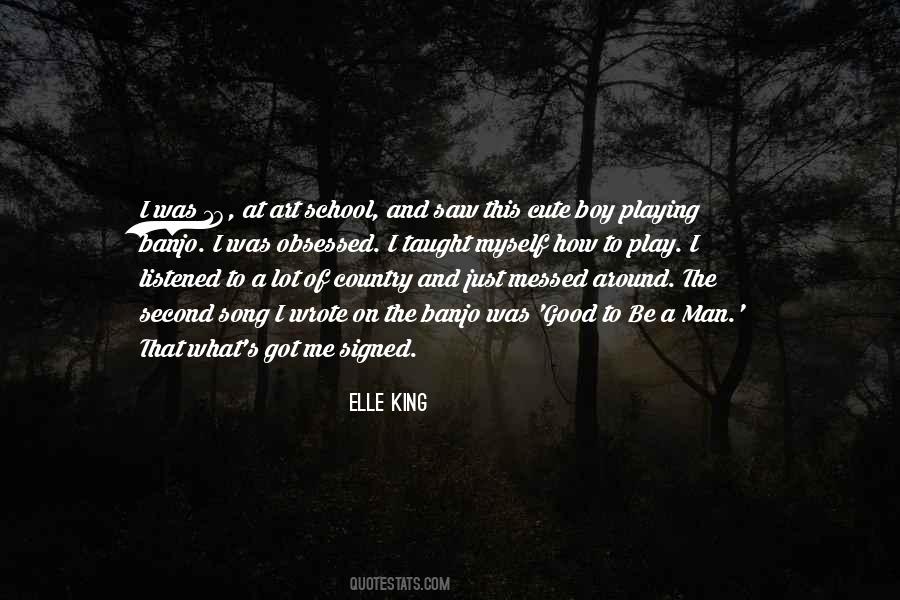 Elle King Quotes #773621