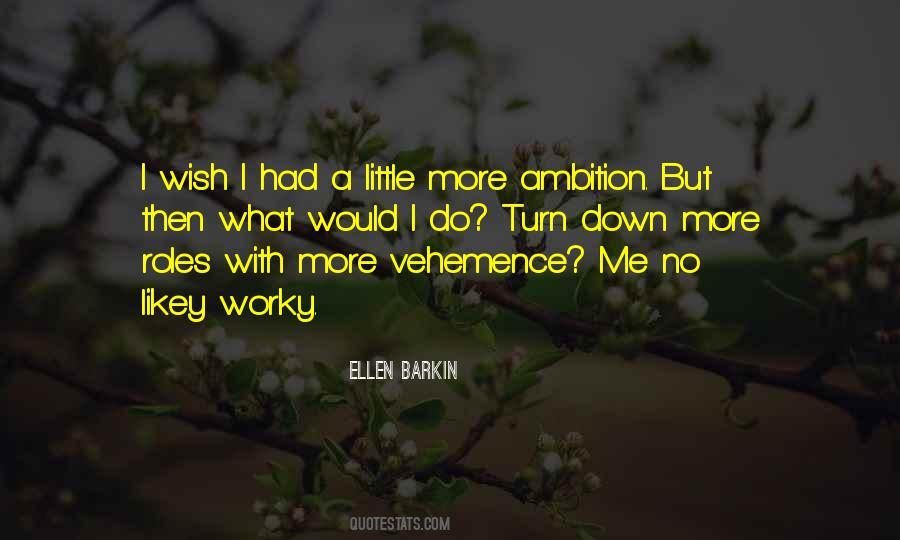 Ellen Barkin Quotes #1538949