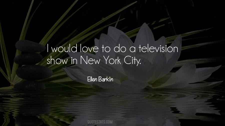 Ellen Barkin Quotes #1814350