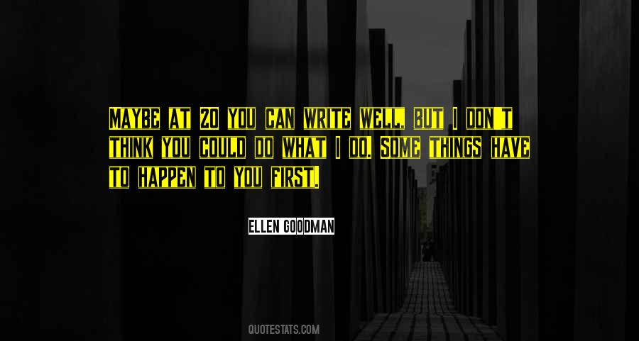 Ellen Goodman Quotes #1082888