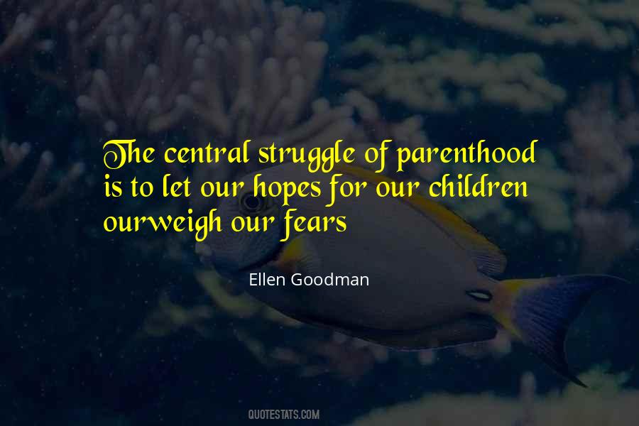 Ellen Goodman Quotes #507536