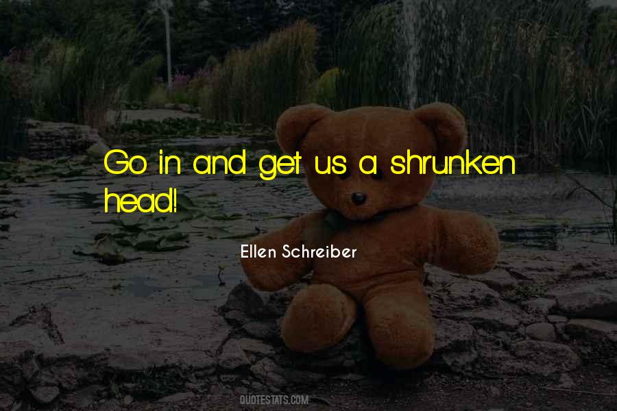 Ellen Schreiber Quotes #1216910