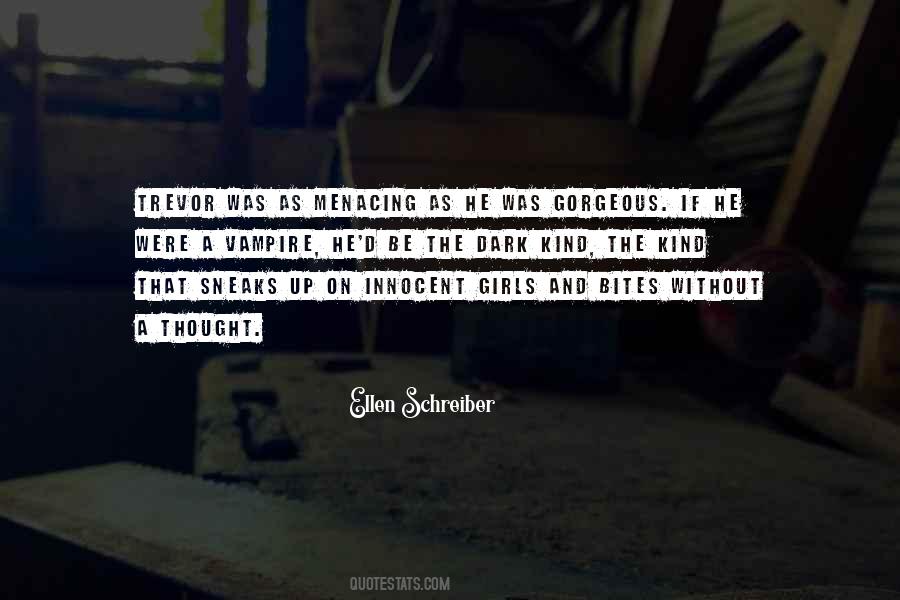 Ellen Schreiber Quotes #709507