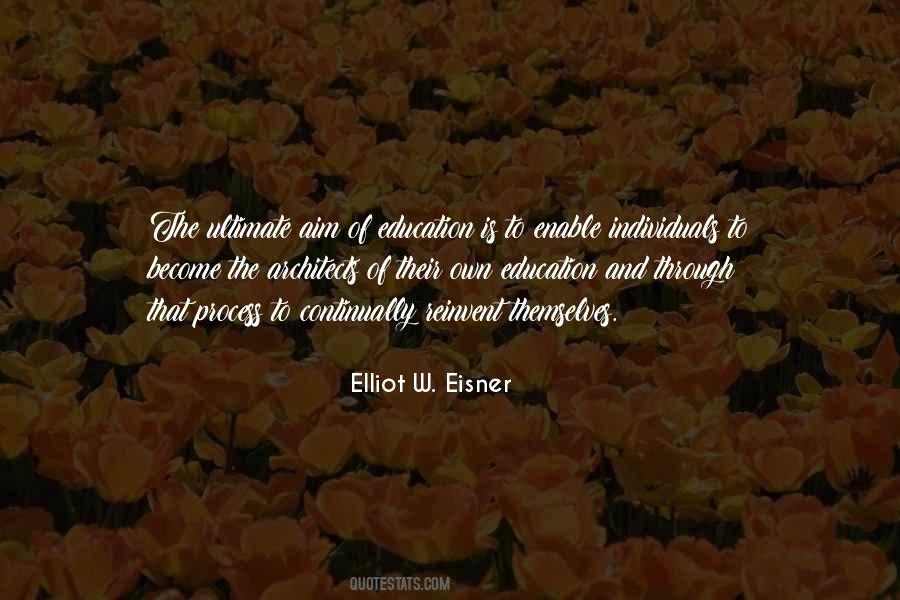 Elliot Eisner Quotes #930398