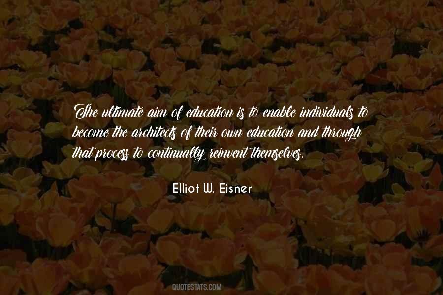 Elliot W Eisner Quotes #930398